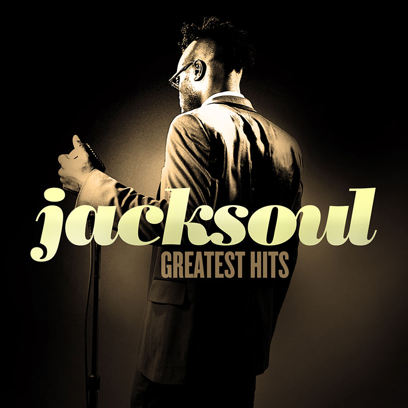 jacksoul Greatest Hits